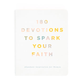 180 Devotions to Spark Your Faith Abundant Inspiration