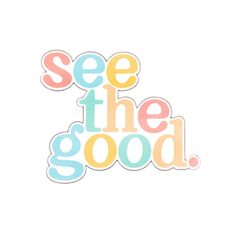 See the Good 3" Magnet for Daily Encouragement