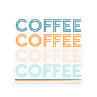 Coffee Coffee Coffee Coffee 3" Vinyl Sticker