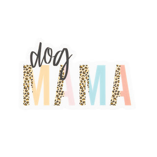 Dog Mama (3 in.) Vinyl Sticker that is for the Dog Lover - Bennett Avenue Boutique | Christian Apparel, Accessories & Gifts