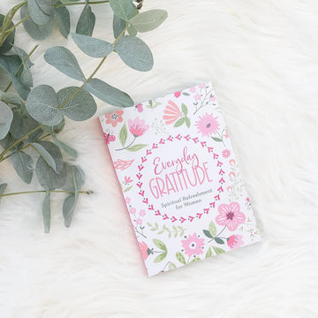 Everyday Gratitude Spiritual Refreshment Devotional for Women Barbour Publishing, Inc.