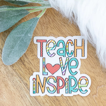 Teach Love Inspire Sticker Savannah and James Co.