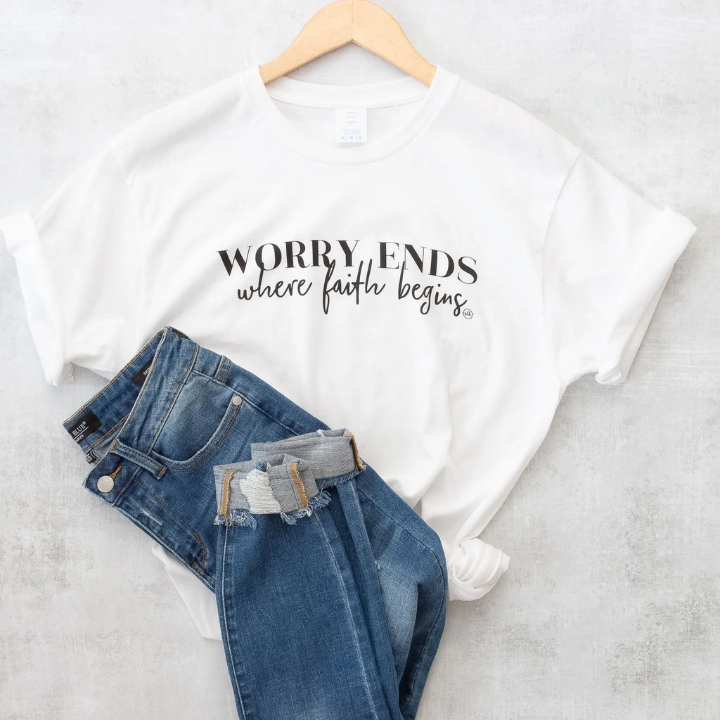 Worry Ends Where Faith Begins Graphic Tee in White Short Sleeves Never Lose Hope Designs